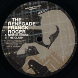 Franck Roger - The Renegade Ep