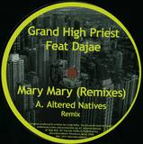 Grand High Priest Feat Dajae - Mary Mary Remixes