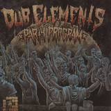 Dub Elements - The Dub Elements Party Program 2x12" Incl.cd Album