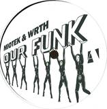 Miotek And Wrth - Our Funk Ep