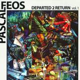 Pascal Feos - Departed 2 Return Part 1 2x12"