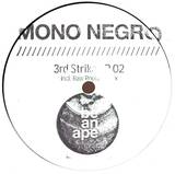 Mono Negro - 3rd Strike Ep (vinyl Only)