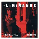 The Liminanas - Time Will Tell / Alicante