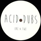 Acid Dubs - Acid Dubs 1 & 2