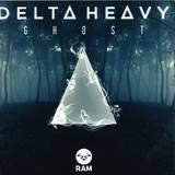 Delta Heavy - Ghost/tremors