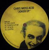 Chris Moss Acid - Joker Ep