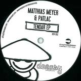 Matthias Meyer & Patlac - Tendar Ep