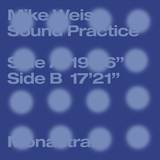 Mike Weis: - Sound Practice
