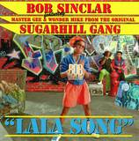 Bob Sinclar & Sugarhill Gang - Lala Song *mcd*