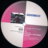 Chris Rhythm - Enough For Now