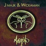 J Majik And Wickaman - Mosquito Ep