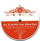Tj Kong Feat. Elbee Bad - What This Music's Done To Me