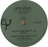 Shit Robot - Simple Things