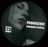 Phonogenic - Random Erotica