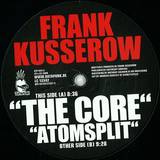 Frank Kusserow - Atomsplit / The Core