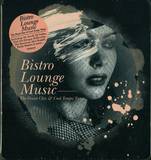 Bistro Lounge Music - Bistro Lounge Music