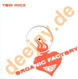 Tom Ricx - Organic Factory