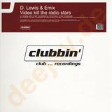 D Lewis & Emix - Video Killed The Radio Star