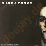 Shock Force - Release Your Anger