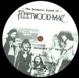Fleetwood Mac - The Balearic Sound Of...