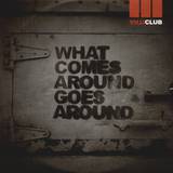 Anticlub - What Comes Around Goes Around