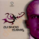 Dj Shog - *2* My Sound Album Ep