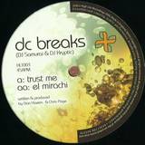 Dc Breaks - Trust Me/el Miriachi
