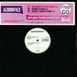 Audiospace - Put Your Hands Around