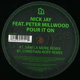Nick Jay Feat. Peter Millwood(sa - Pour It On