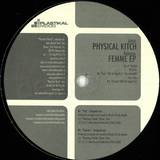 Physical Kitch - Femme Ep