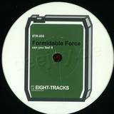 Formidable Force - Can You Feel It Ep