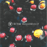 DJ Trax - Warped Minds EP