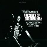 Penner + Muder - Presence Of Another Man