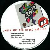 Jkriv & The Disco Machine - Make It Acid (idjut Boys Remixes)