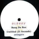 Oldboy - Bang Da Box / Untitled