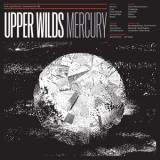 UPPER WILDS - MERCURY
