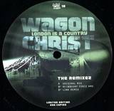 Wagon Christ - London Is A Country