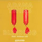 Adana Twins - Bleeding Ep