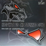 Neophyte Vs. The Stunned Guys - Nation Of Domination