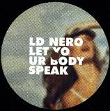 Ld Nero - Let Your Body Speak