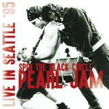 Pearl Jam - Spin The Black Circle - Live In Seattle '95