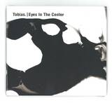 Tobias. - Eyes In The Center