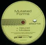 Mutated Forms - Detuned/mindless