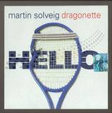 Martin Solveig & Dragonette - Hello *mcd*
