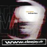 Eva Luna - Tell Me Lies
