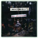 The Correspondents - What Happened To Soho