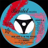 J.j. Barnes - Our Love Is In The Pocket