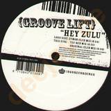 Groovelift - Hey Zulu