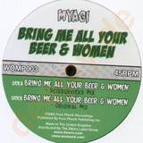 Myagi - Bring Me All You Beer & Woman
