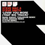 Steve Mac & Steve Smith - Lovin You More